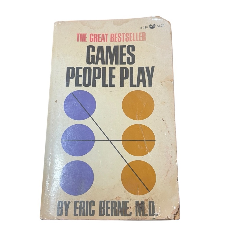 Games People Play by Eric Berne MD ~ Psychology of Human Relationships ~ 1964 pb